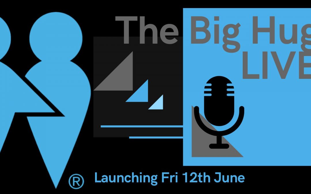 The Big Hug – Live show